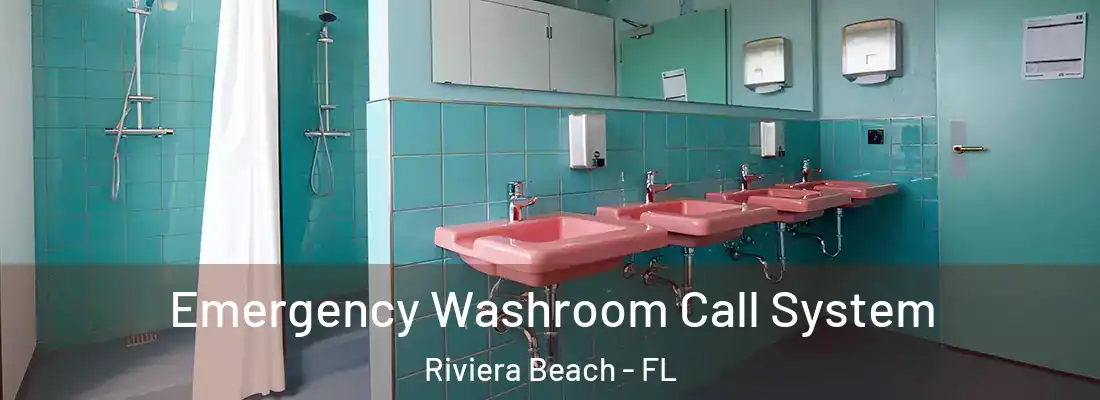  Emergency Washroom Call System Riviera Beach - FL