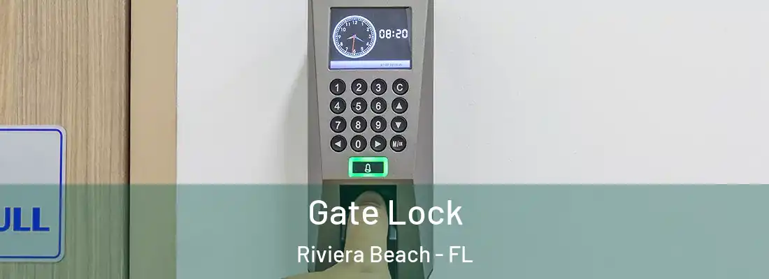  Gate Lock Riviera Beach - FL