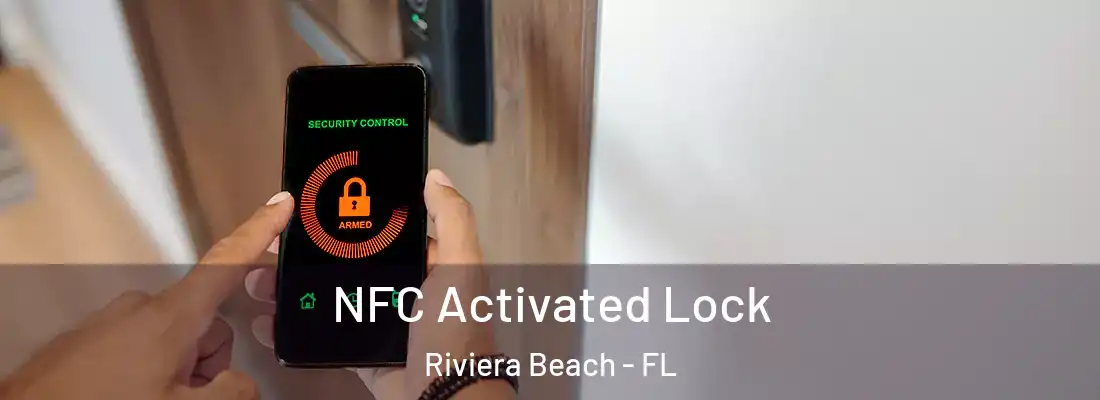  NFC Activated Lock Riviera Beach - FL