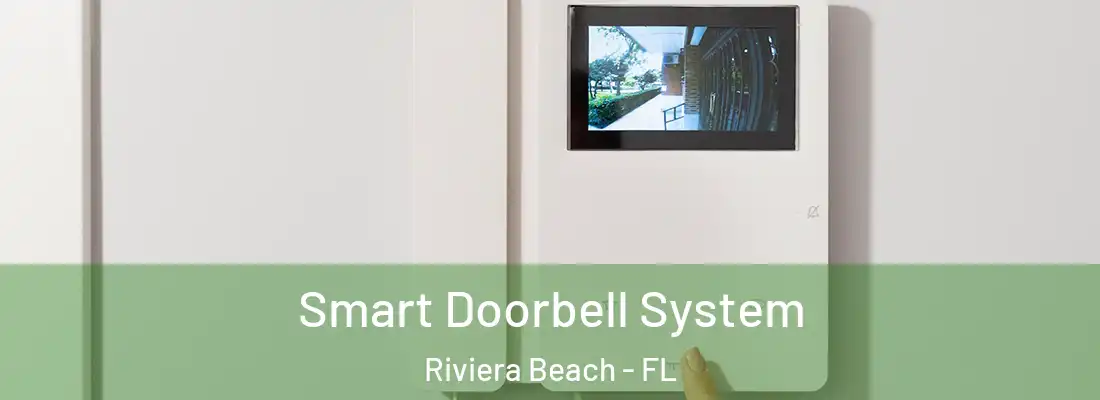  Smart Doorbell System Riviera Beach - FL
