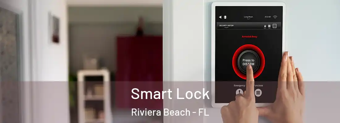  Smart Lock Riviera Beach - FL